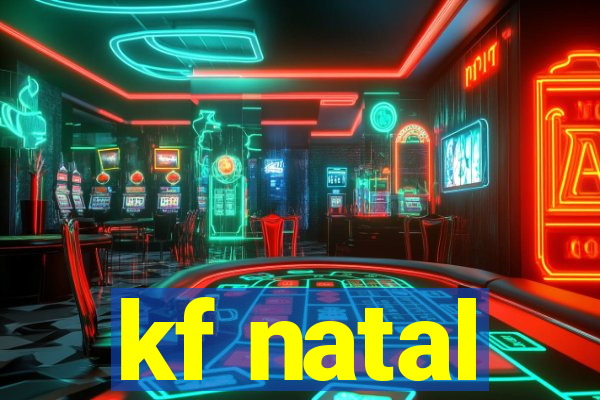 kf natal